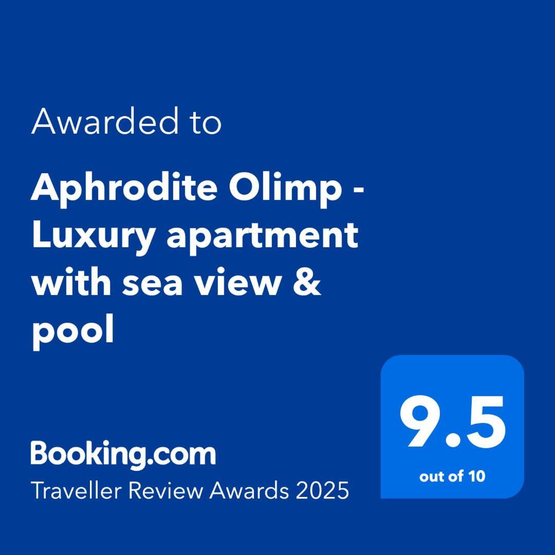 Aphrodite Olimp - Luxury Apartment With Sea View & Pool ภายนอก รูปภาพ